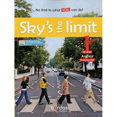Collectif Sky'S The Limit ! : Anglais 1re, B1-B2 : Programme 2019 - Publicité Collectif Sky'S The Limit ! : Anglais 1re, B1-B2 : Programme 2019 - Publicité