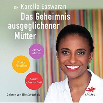 Easwaran, Dr. Karella Das Geheimnis Ausgeglichener Mütter - Publicité Easwaran, Dr. Karella Das Geheimnis Ausgeglichener Mütter - Publicité