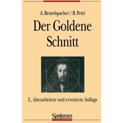 Albrecht Beutelspacher Der Goldene Schnitt (German Edition) - Publicité Albrecht Beutelspacher Der Goldene Schnitt (German Edition) - Publicité