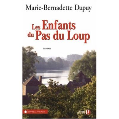 Marie-Bernadette Dupuy Les Enfants Du Pas Du Loup - Publicité Marie-Bernadette Dupuy Les Enfants Du Pas Du Loup - Publicité