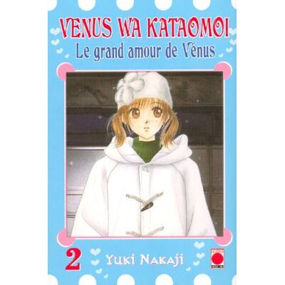 Yuki Nakaji Venus Wa Kataomoi : Le Grand Amour De Vénus. Vol. 2 - Publicité Yuki Nakaji Venus Wa Kataomoi : Le Grand Amour De Vénus. Vol. 2 - Publicité