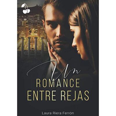 Laura Riera Ferrón Un Romance Entre Rejas - Publicité Laura Riera Ferrón Un Romance Entre Rejas - Publicité