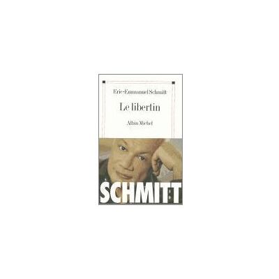 Eric-Emmanuel Schmitt Le Libertin - Publicité Eric-Emmanuel Schmitt Le Libertin - Publicité