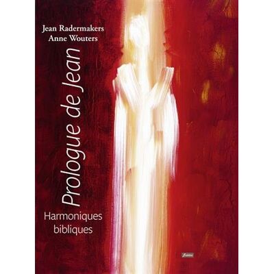 Jean Radermakers Prologue De Jean : Harmoniques Bibliques - Publicité Jean Radermakers Prologue De Jean : Harmoniques Bibliques - Publicité