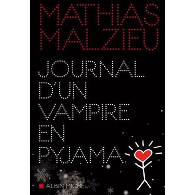 Mathias Malzieu Journal D'Un Vampire En Pyjama - Publicité Mathias Malzieu Journal D'Un Vampire En Pyjama - Publicité