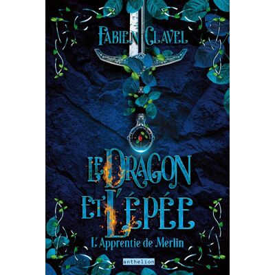 Fabien Clavel L'Apprentie De Merlin. Vol. 1. Le Dragon Et L'Épée - Publicité Fabien Clavel L'Apprentie De Merlin. Vol. 1. Le Dragon Et L'Épée - Publicité