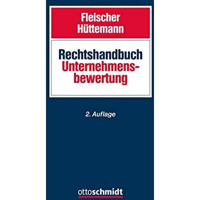 Holger Fleischer Rechtshandbuch Unternehmensbewertung - Publicité Holger Fleischer Rechtshandbuch Unternehmensbewertung - Publicité