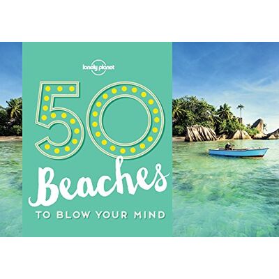 Ben Handicott 50 Beaches To Blow Your Mind - Publicité Ben Handicott 50 Beaches To Blow Your Mind - Publicité