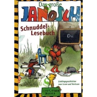 Das Große Janosch-Schnuddel-Lesebuch: Lieblingsgeschichten Zum Lesen Und Vorlesen - Publicité Das Große Janosch-Schnuddel-Lesebuch: Lieblingsgeschichten Zum Lesen Und Vorlesen - Publicité