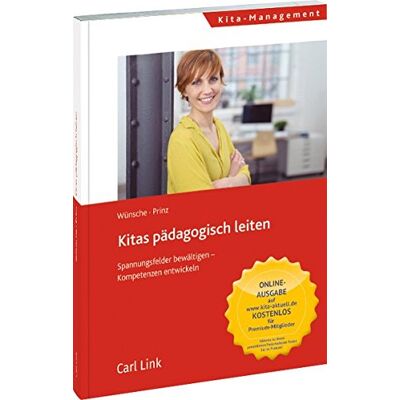 Michael Wünsche Kitas Pädagogisch Leiten: Spannungsfelder Bewältigenn Kompetenzen Entwickeln - Publicité Michael Wünsche Kitas Pädagogisch Leiten: Spannungsfelder Bewältigenn Kompetenzen Entwickeln - Publicité