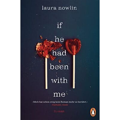 Laura Nowlin If He Had Been With Me: Roman. Die Emotionalste Tiktok-Sensation Des Jahres – Nr 1 Ny Times Bestseller. Jetzt Auf Deutsch (Friends-To-Lovers-Reihe, Band 1) - Publicité Laura Nowlin If He Had Been With Me: Roman. Die Emotionalste Tiktok-Sensation Des Jahres – Nr 1 Ny Times Bestseller. Jetzt Auf Deutsch (Friends-To-Lovers-Reihe, Band 1) - Publicité