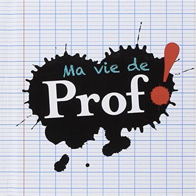 Collectif Ma Vie De Prof ! - Publicité Collectif Ma Vie De Prof ! - Publicité