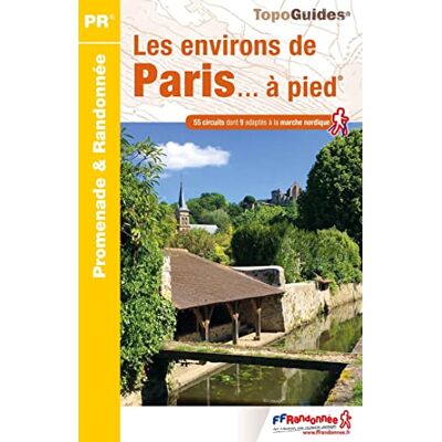 Collectif Les Environs De Paris... À Pied : 56 Circuits Dont 9 Adaptés À La Marche Nordique - Publicité Collectif Les Environs De Paris... À Pied : 56 Circuits Dont 9 Adaptés À La Marche Nordique - Publicité