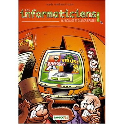 Les Informaticiens. Vol. 2. Au Boulot Et Que Ça Saute ! - Publicité Les Informaticiens. Vol. 2. Au Boulot Et Que Ça Saute ! - Publicité