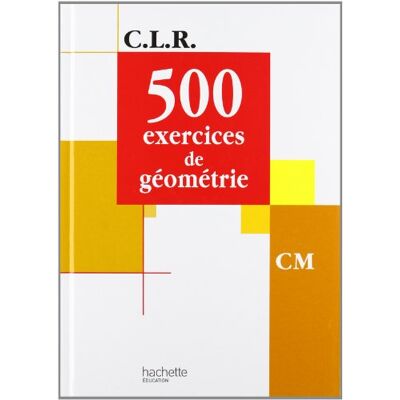 Collectif 500 Exercices De Géométrie Cm : Livre De L'Élève - Publicité Collectif 500 Exercices De Géométrie Cm : Livre De L'Élève - Publicité