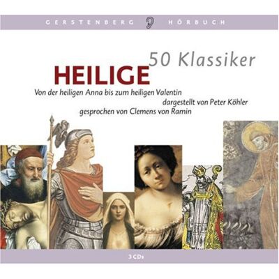 Peter Köhler 50 Klassiker Heilige. 3 Cds: Von Der Heiligen Anna Bis Zum Heiligen Valentin - Publicité Peter Köhler 50 Klassiker Heilige. 3 Cds: Von Der Heiligen Anna Bis Zum Heiligen Valentin - Publicité