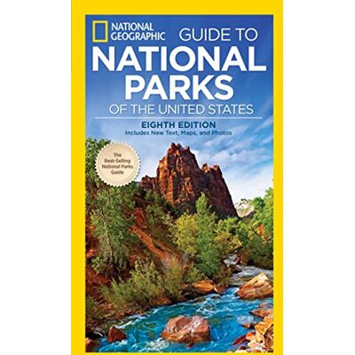 National Geographic Guide To National Parks Of The United States, 8th Edition (National Geographic Guide To The National Parks Of The United States) - Publicité National Geographic Guide To National Parks Of The United States, 8th Edition (National Geographic Guide To The National Parks Of The United States) - Publicité