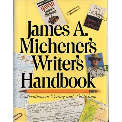 Michener, James A. James A. Michener'S Writer'S Handbook: Explorations In Writing And Publishing - Publicité Michener, James A. James A. Michener'S Writer'S Handbook: Explorations In Writing And Publishing - Publicité