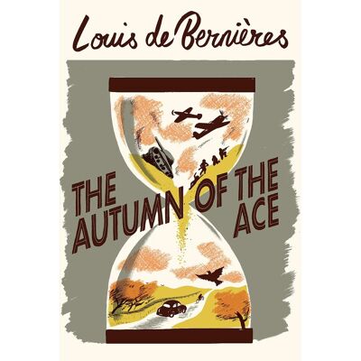 Louis De Bernieres The Autumn Of The Ace: ‘both Heart-Warming And Heart-Wrenching, The Ideal Book For Historical Fiction Lovers’ The South African - Publicité Louis De Bernieres The Autumn Of The Ace: ‘both Heart-Warming And Heart-Wrenching, The Ideal Book For Historical Fiction Lovers’ The South African - Publicité