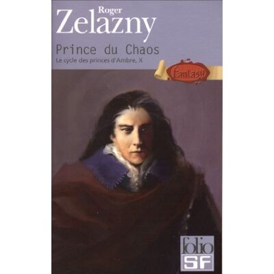 Roger Zelazny Le Cycle Des Princes D'Ambre. Vol. 10. Prince Du Chaos - Publicité Roger Zelazny Le Cycle Des Princes D'Ambre. Vol. 10. Prince Du Chaos - Publicité