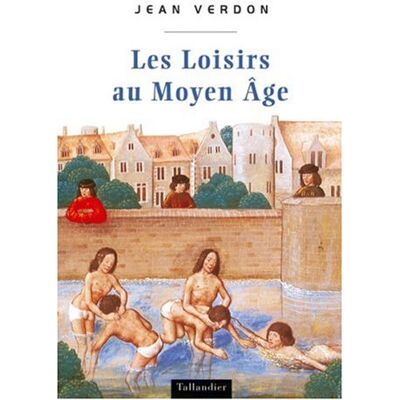 Jean Verdon Les Loisirs Au Moyen Age - Publicité Jean Verdon Les Loisirs Au Moyen Age - Publicité