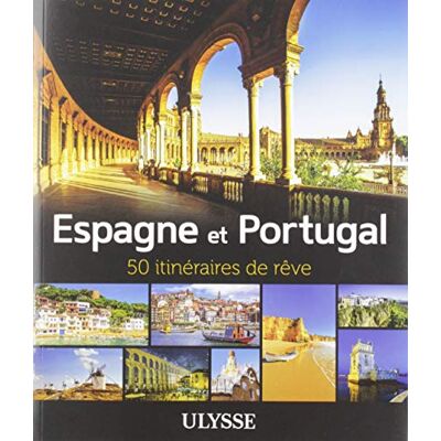 Collectif Espagne Et Portugal : 50 Itinéraires De Rêve - Publicité Collectif Espagne Et Portugal : 50 Itinéraires De Rêve - Publicité