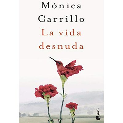 Mónica Carrillo La Vida Desnuda: Premio Azorin 2020 (Novela) - Publicité Mónica Carrillo La Vida Desnuda: Premio Azorin 2020 (Novela) - Publicité