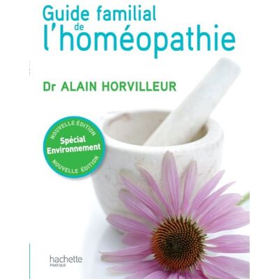 Alain Horvilleur Guide Familial De L'Homéopathie - Publicité Alain Horvilleur Guide Familial De L'Homéopathie - Publicité