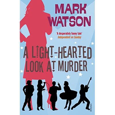 Mark Watson A Light-Hearted Look At Murder - Publicité Mark Watson A Light-Hearted Look At Murder - Publicité
