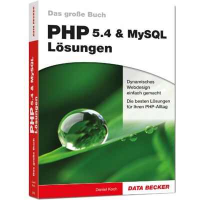 Daniel Koch Das Große Buch Php 5.4 & Mysql Lösungen - Publicité Daniel Koch Das Große Buch Php 5.4 & Mysql Lösungen - Publicité