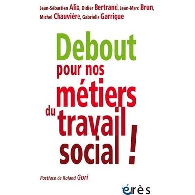 Collectif Debout Pour Nos Métiers Du Travail Social ! - Publicité Collectif Debout Pour Nos Métiers Du Travail Social ! - Publicité