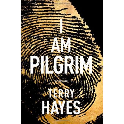 Terry Hayes I Am Pilgrim: A Thriller - Publicité Terry Hayes I Am Pilgrim: A Thriller - Publicité