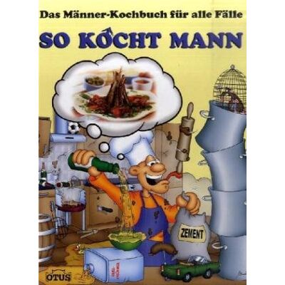 So Kocht Mann: Das Männerkochbuch Für Alle Fälle - Publicité So Kocht Mann: Das Männerkochbuch Für Alle Fälle - Publicité