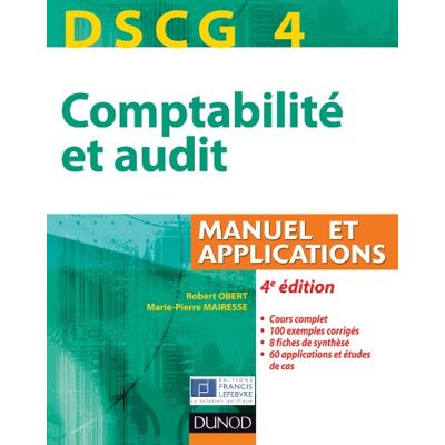 Robert Obert Comptabilité Et Audit Dscg 4 : Manuel Et Applications - Publicité Robert Obert Comptabilité Et Audit Dscg 4 : Manuel Et Applications - Publicité