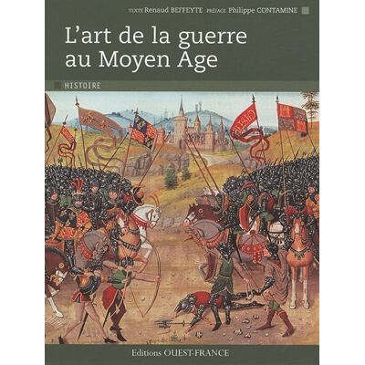Renaud Beffeyte L'Art De La Guerre Au Moyen Age - Publicité Renaud Beffeyte L'Art De La Guerre Au Moyen Age - Publicité