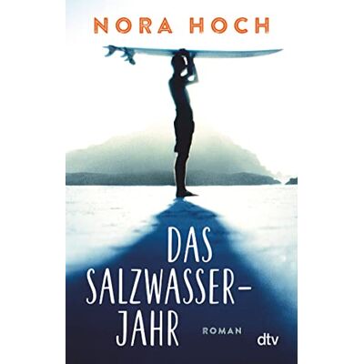 Nora Hoch Das Salzwasserjahr: Roman Ein Emotionales Austauschjahr In Australien - Publicité Nora Hoch Das Salzwasserjahr: Roman Ein Emotionales Austauschjahr In Australien - Publicité