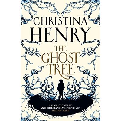 Christina Henry The Ghost Tree - Publicité Christina Henry The Ghost Tree - Publicité