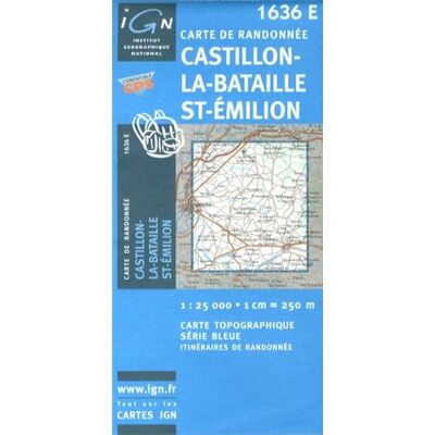 IGN Castillon-La-Bataille St-Emilion 2006 - Publicité IGN Castillon-La-Bataille St-Emilion 2006 - Publicité
