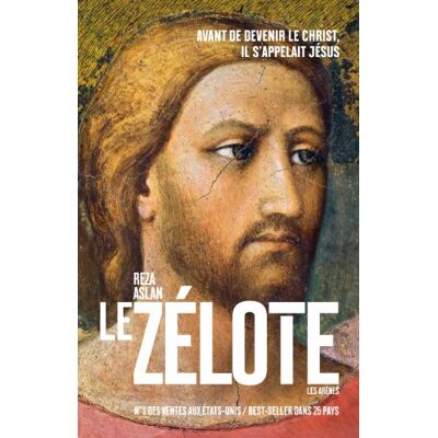 Reza Aslan Le Zélote : Avant De Devenir Le Christ, Il S'Appelait Jésus - Publicité Reza Aslan Le Zélote : Avant De Devenir Le Christ, Il S'Appelait Jésus - Publicité