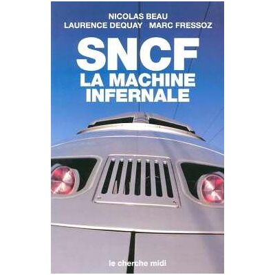 Nicolas Beau Sncf, La Machine Infernale - Publicité Nicolas Beau Sncf, La Machine Infernale - Publicité