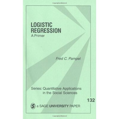 Pampel, Fred C. Logistic Regression: A Primer (Quantitative Applications In The Social Sciences) - Publicité Pampel, Fred C. Logistic Regression: A Primer (Quantitative Applications In The Social Sciences) - Publicité