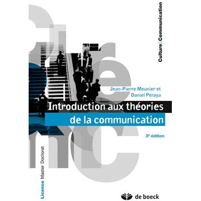 Jean-Pierre Meunier Introduction Aux Théories De La Communication : Licence, Master, Doctorat - Publicité Jean-Pierre Meunier Introduction Aux Théories De La Communication : Licence, Master, Doctorat - Publicité