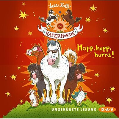 Suza Kolb Die Haferhorde - Teil 6: Hopp, Hopp, Hurra!: Ungekürzte Lesung Mit Bürger Lars Dietrich (2 Cds) - Publicité Suza Kolb Die Haferhorde - Teil 6: Hopp, Hopp, Hurra!: Ungekürzte Lesung Mit Bürger Lars Dietrich (2 Cds) - Publicité