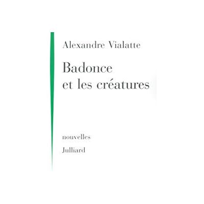 Alexandre Vialatte Badonce Et Les Créatures - Publicité Alexandre Vialatte Badonce Et Les Créatures - Publicité
