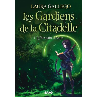 Laura Gallego Les Gardiens De La Citadelle. Vol. 1. Le Bestiaire D'Axlin - Publicité Laura Gallego Les Gardiens De La Citadelle. Vol. 1. Le Bestiaire D'Axlin - Publicité