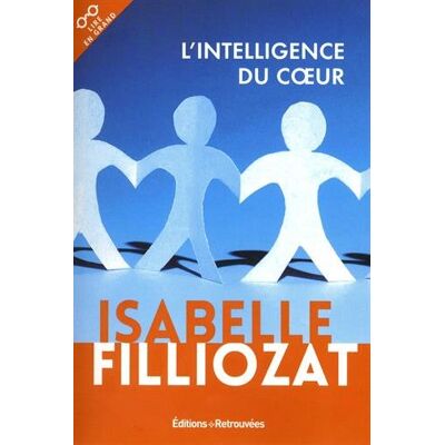 L'Intelligence Du Coeur : Rudiments De Grammaire Émotionnelle - Publicité L'Intelligence Du Coeur : Rudiments De Grammaire Émotionnelle - Publicité