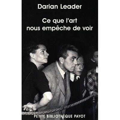 Darian Leader Ce Que L'Art Nous Empêche De Voir - Publicité Darian Leader Ce Que L'Art Nous Empêche De Voir - Publicité