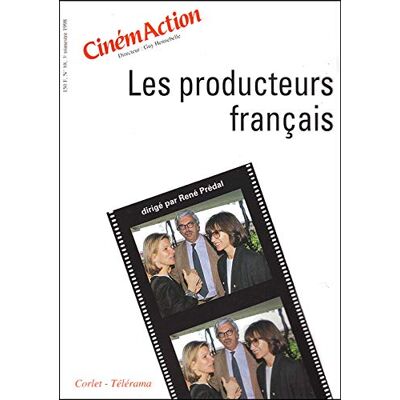 Collectif Cinémaction, N° 88. Les Producteurs Français - Publicité Collectif Cinémaction, N° 88. Les Producteurs Français - Publicité