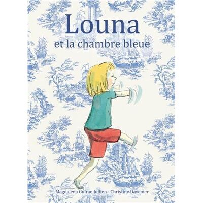 MAGDALENA GUIRAO JULLIEN Louna Et La Chambre Bleue - Publicité MAGDALENA GUIRAO JULLIEN Louna Et La Chambre Bleue - Publicité