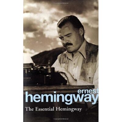 Ernest Hemingway The Essential Hemingway - Publicité Ernest Hemingway The Essential Hemingway - Publicité